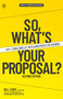 So, What's Your Proposal? (SWYP™: Turn Conflict Into Agreements in 3 Steps) by Bill Eddy, 9781950057504