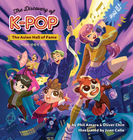 The Discovery of K-pop (The Asian Hall of Fame) by Oliver Chin, Juan Calle, Phil Amara, 9781597021708