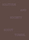 Solitude and Society by Scout Turkel, 9781643623306