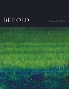 Behold by Shara McCallum, 9781967149025