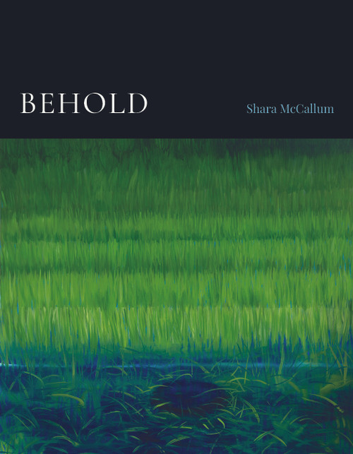 Behold by Shara McCallum, 9781967149025