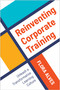 Reinventing Corporate Training (Unleash a Transformative Learning Culture) by Flora Alves, 9781963392920