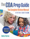 The CDA Prep Guide, Fifth Edition (The Complete Review Manual) by Debra Pierce, 9781605548883