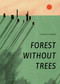 Forest Without Trees by Hanna Harms, 9781951491574