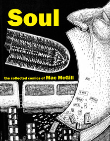 Soul (The Collected Comics of Mac McGill) by Mac McGill, 9781951491581