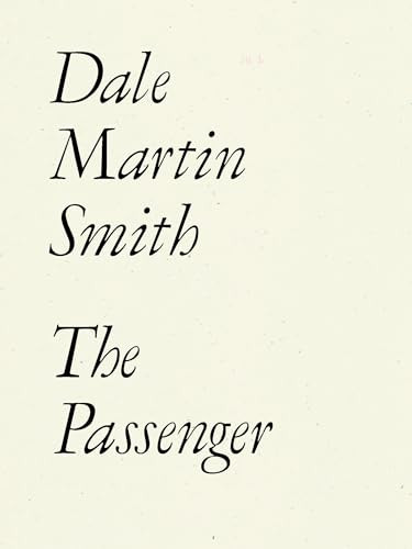 The Passenger by Dale Martin Smith, 9798891060494