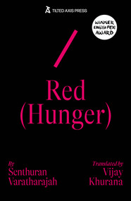 Red (Hunger) by Senthuran Varatharajah, Vijay Khurana, 9781917126250