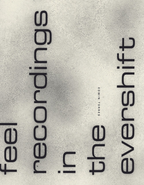 feel recordings in the evershift by Edwin Torres, 9798891060487