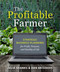 The Profitable Farmer (Strategic Business Planning for Profit, Purpose, and Quality of Life) by Julia Shanks, Dan Brisebois, 9781774060339