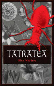 Tatratea by Alex Woodroe, 9781968043360