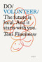 Do Volunteer (The future is local. And it starts with you.) by Toni Finnimore, 9781914168802