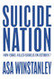 Suicide Nation (How Israel Killed Israelis on October 7) by Asa Winstanley, 9781682194997