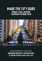 Make the City Ours (Power, Care, and the Commons in New York) by Gianpaolo Baiocchi, Marnie Brady, 9781682195253