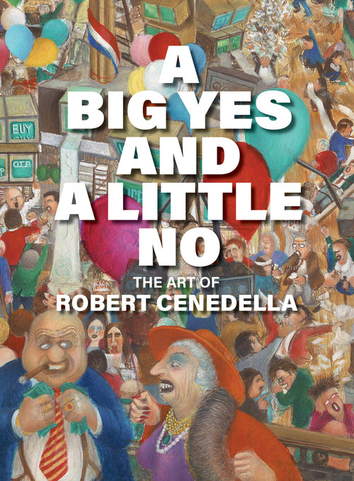 A Big Yes and A Little No by Robert Cenedella, 9781682194911