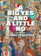 A Big Yes and A Little No by Robert Cenedella, 9781682194911
