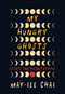 My Hungry Ghosts (Essays and Incantations) by May-lee Chai, 9781958888919