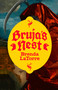 Bruja's Nest by Brenda LaTorre, 9781951971571