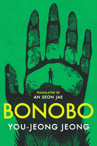 Bonobo by You-Jeong Jeong, An Seon Jae, 9781951971519