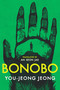 Bonobo by You-Jeong Jeong, An Seon Jae, 9781951971519
