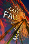 Our Last Fall by Lyvia Martinez, 9781612943473