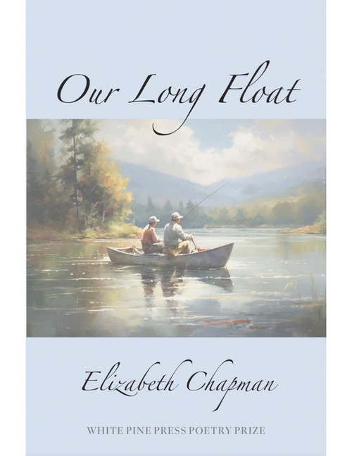 Our Long Float by Elizabeth Chapman, 9781945680915