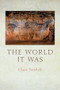 The World It Was by Chase Twichell, 9781556597381