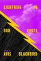 Lightning in Our Roots by Avis Blackbird, 9781771316798