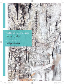 With What Silence by Boris Ryzhy, Olga Mexina, 9781938890413