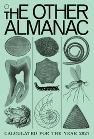 The Other Almanac (Calculated for the Year 2027) by Ana Ratner, 9781682195277