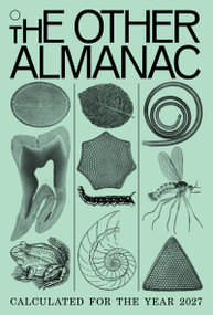 The Other Almanac (Calculated for the Year 2027) by Ana Ratner, 9781682195277