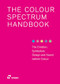 The Colour Spectrum Handbook (The Emotion, Symbolism, Design and Sound behind Colour.) by Sian Keogh, Bili Keogh, 9788410651197