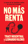 No más renta (Spanish Edition) (la lucha de los inquilinos contra la crisis de la vivienda) by Tracy Rosenthal, Leonardo Vilchis, Alexia Veytia-Rubio, 9798888907719