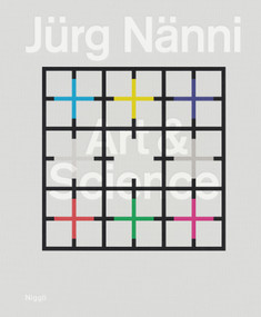 Jürg Nänni. Art and Science by Förderverein Jürg Nänni, EAC, KBCB, 9783721210637