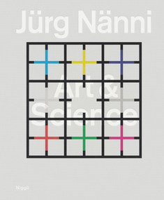 Jürg Nänni. Art and Science by Förderverein Jürg Nänni, EAC, KBCB, 9783721210637