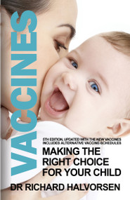 Vaccines (Making the right choice for your child) by Richard Halvorsen, 9781783342921