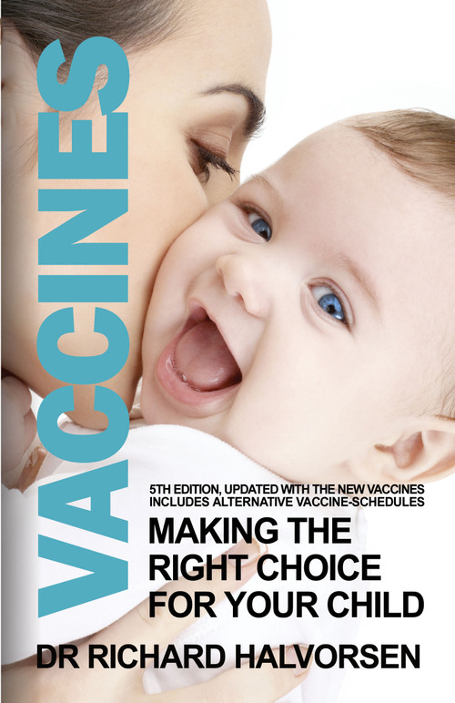 Vaccines (Making the right choice for your child) by Richard Halvorsen, 9781783342921
