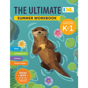 The IXL Ultimate Summer Workbook: For the Summer Between Kindergarten & Grade 1 by IXL Learning, 9781967345977