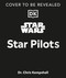 Star Wars Star Pilots by DK, 9798217305841