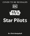 Star Wars Star Pilots by Chris Kempshall, 9798217305841