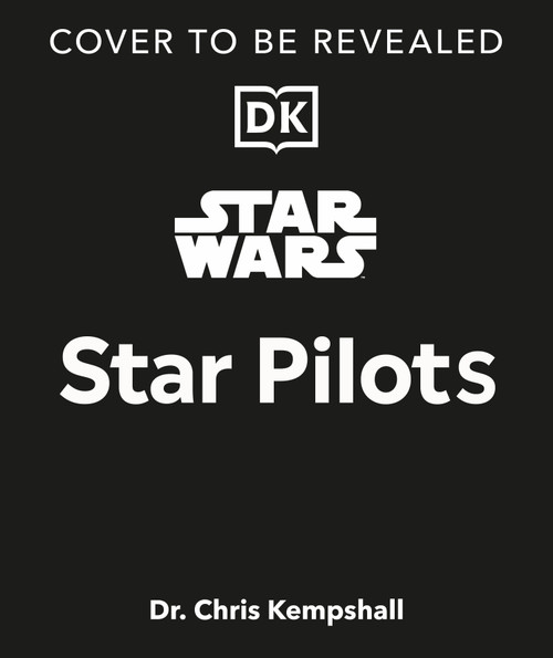 Star Wars Star Pilots by Chris Kempshall, 9798217305841
