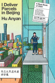 I Deliver Parcels in Beijing by Hu Anyan, 9781662603747