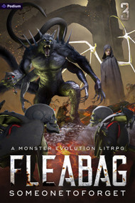 Fleabag 3 (A Monster Evolution LitRPG) by SomeoneToForget, 9781039454101
