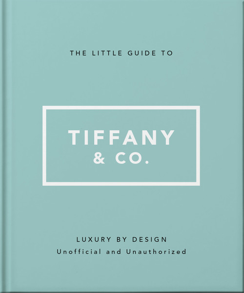 The Little Guide to Tiffany & Co. by OH, 9781035444793