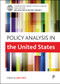 Policy Analysis in the United States by Michael O'Hare, Steven R. Smith, Erik Godwin, Michael Holland, Philip Joyce, Rebecca A. Maynard, B. Guy Peters, Nadia Rubaii, Andrew Rich, Maxwell  McCombs, Annelise Russell, Scott H Ainsworth, Raymond J La Raja, Zachary Albert, William G Jacoby, Saundra K Schneider, Julia Lane, Kuang-Ting Tai, Nicholet Deschine Parkhurst, David Swindell, Karen Mossberger, Gary VanLandingham, Laurence E Lynn, Frank Fischer, Beryl Radin, David L Weimer, John A. Hird, 9781447346005