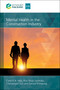 Mental Health in the Construction Industry by Carol K H Hon, Riza Yosia Sunindijo, Chenjunyan Sun, Samuel Frimpong, 9781836626930