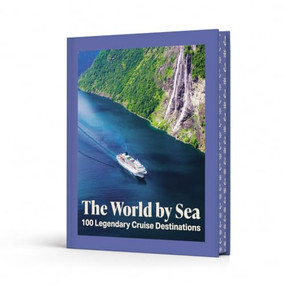 The World by Sea: 100 Legendary Cruise Destinations by Rough Guides, Sarah Clark, 9781835296493