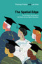 The Spatial Edge (The Strategic Advantage of GIS Skills Across Higher Education) by Thomas Fisher, Len Kne, 9781589488960