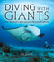 Diving with Giants (The World's Best Ocean Wildlife Dives) by Jack Jackson, 9781504801867
