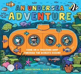 An Undersea Adventure (Come on a Treasure Hunt Through the World's Oceans) by Helen Brown, Allan Sanders, 9798890942067