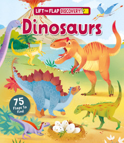 Lift the Flap: Discovery! Dinosaurs by Paul Virr, Rachael Saunders, 9798890942111